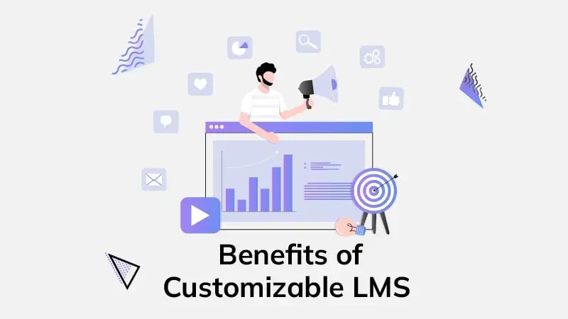 Benefits of Customizable LMS