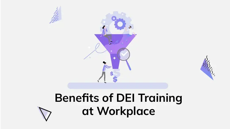 Benefits of DEI Training at Workplace