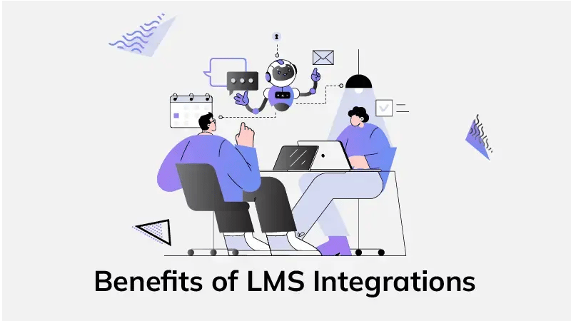 Benefits of LMS Integrations