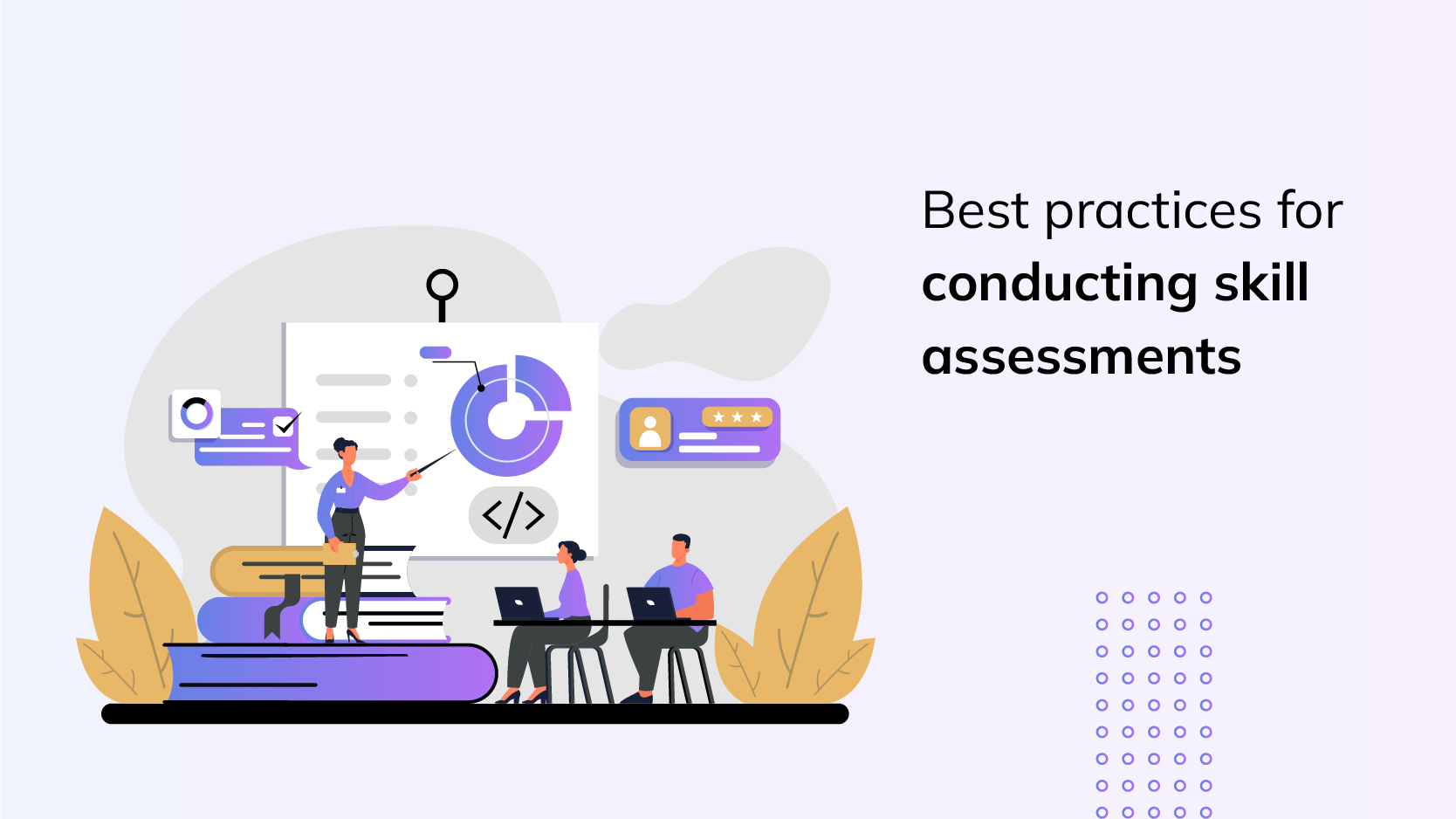 Best practices for conducting skill assessments