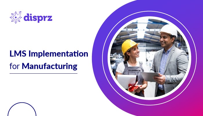 LMS Implementation for Manufacturing