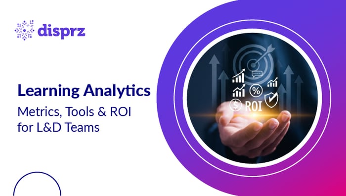 Learning Analytics - Definition, Metrics, Tools & ROI Measurement