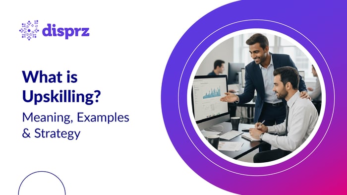 What is Upskilling - Definition, Examples & Strategy 2026