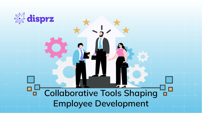 Collaborative Tools Shaping Employee Development
