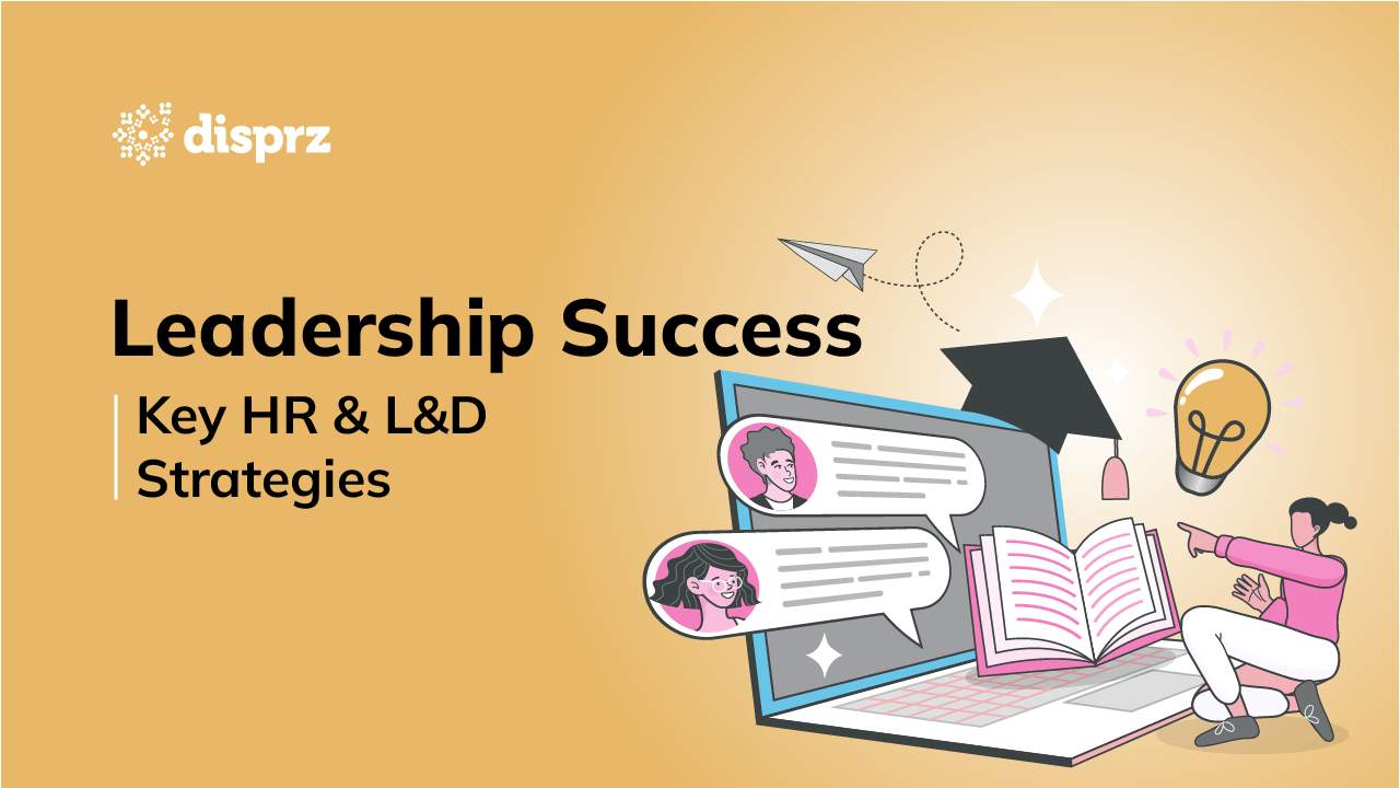 Leadership Success: Key HR &amp; L&amp;D Strategies