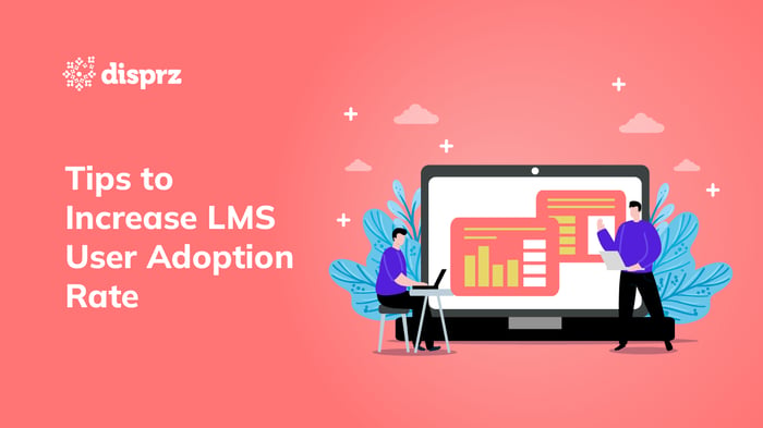 Tips to Increase LMS User Adoption Rate