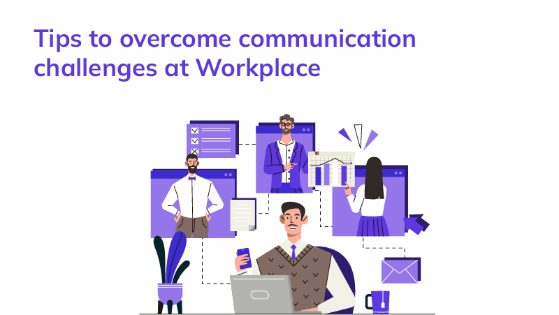 tips-to-overcome-communication-challenges-at-workplace