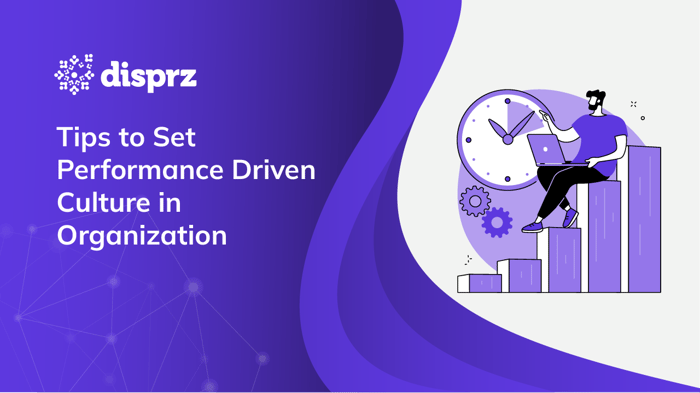 Tips to Set Performance-Driven Culture at Workplace