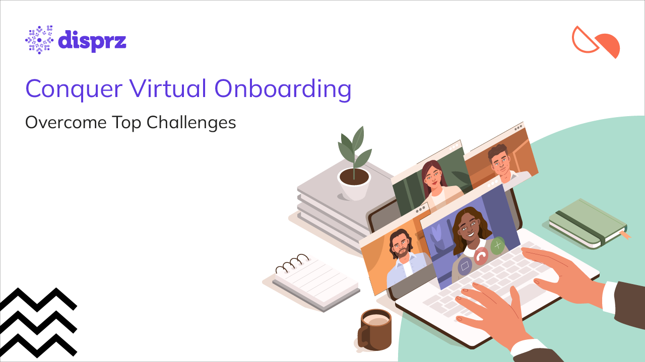 Conquer Virtual Onboarding - Overcome Top Challenges