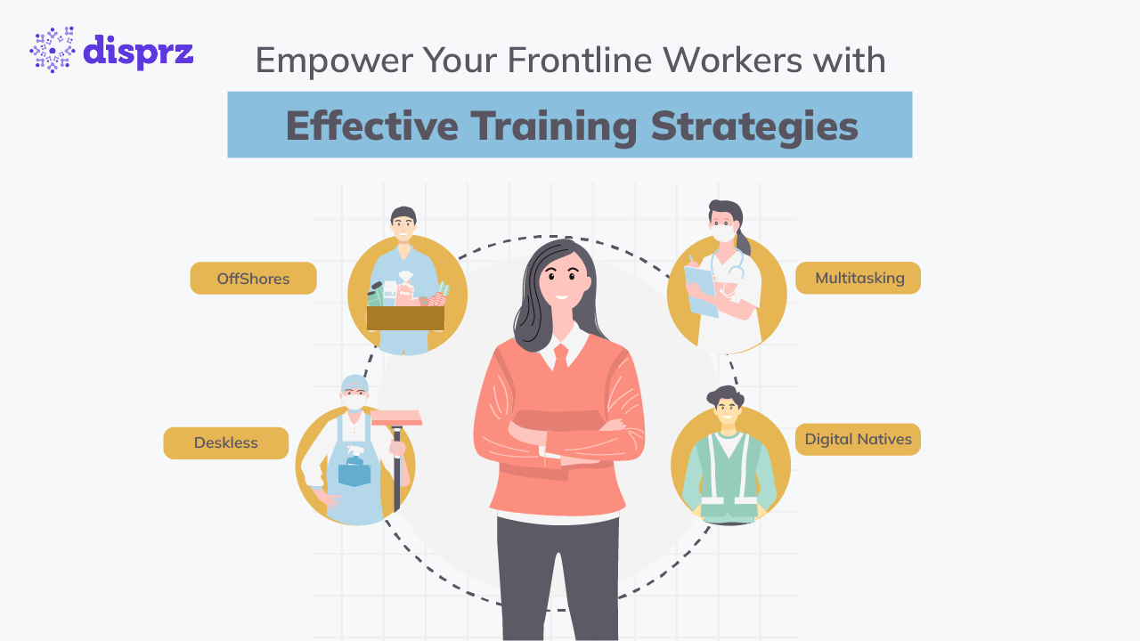 Empower Your Frontline Workers with Effective Training Strategies