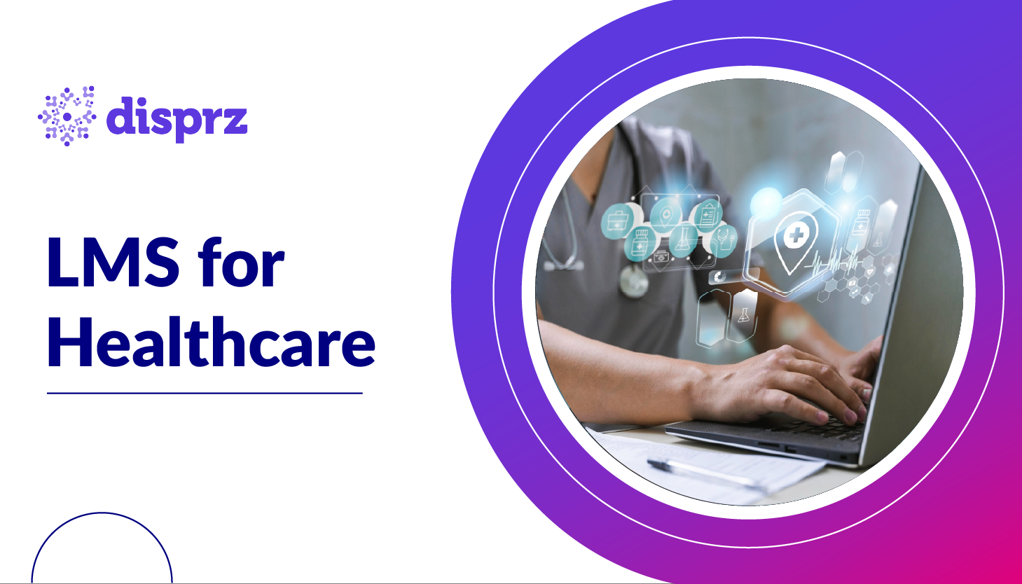 Healthcare LMS: Benefits, Use Cases & How to Choose the Right Platform (2026 Guide)