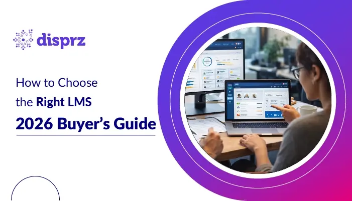 How to Choose the Right LMS: Ultimate Buyer’s Guide for 2026