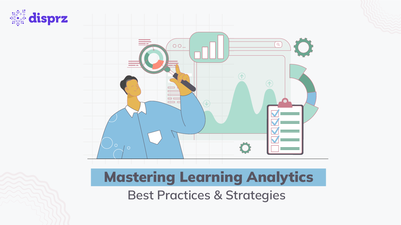 Mastering Learning Analytics Best Practices & Strategies