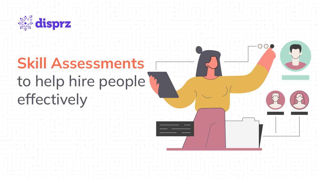Skill assessments to help hire people effectively 