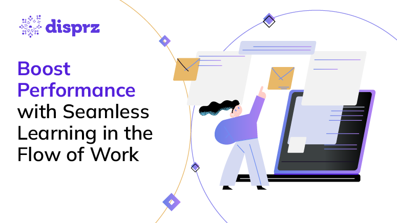 Boost Performance with Seamless Learning in the Flow of Work