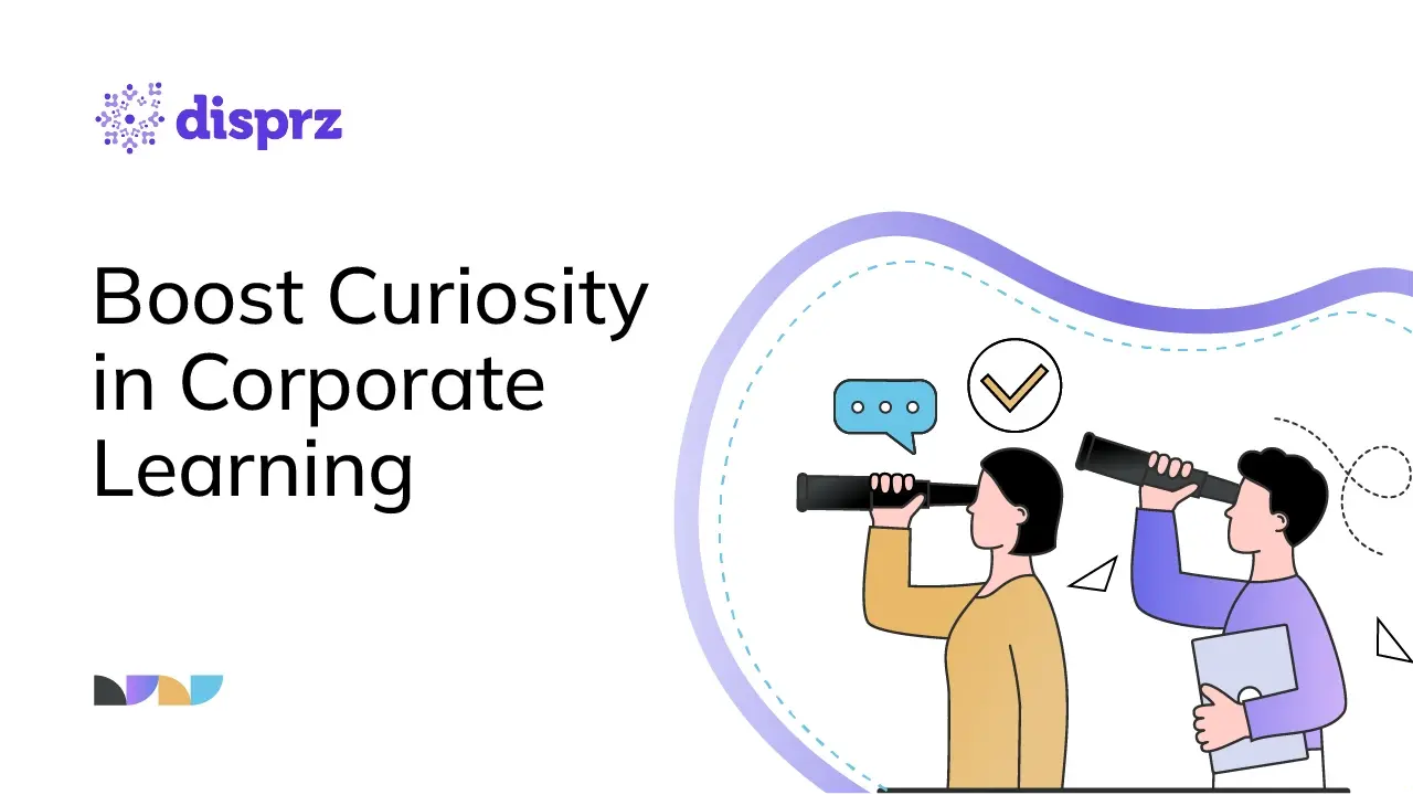 Boost Curiosity in Corporate Learning