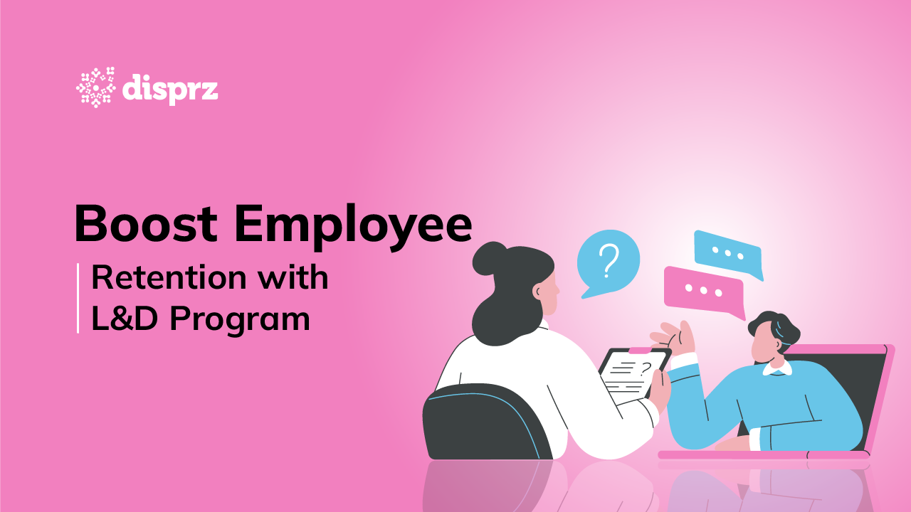 Boost Employee Retention with L&D Program