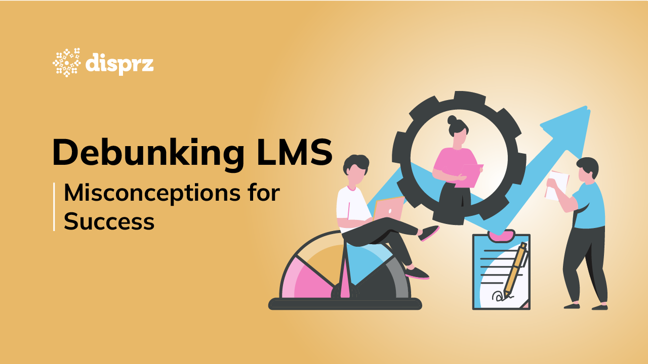 Debunking LMS Misconceptions for Success