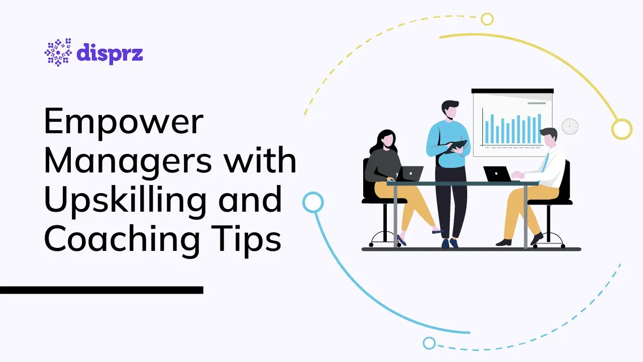 Empower Managers with Upskilling and Coaching Tips