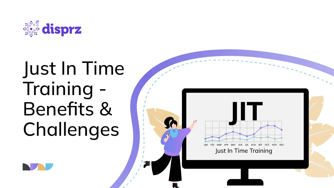 Just In Time Training - Benefits & Challenges