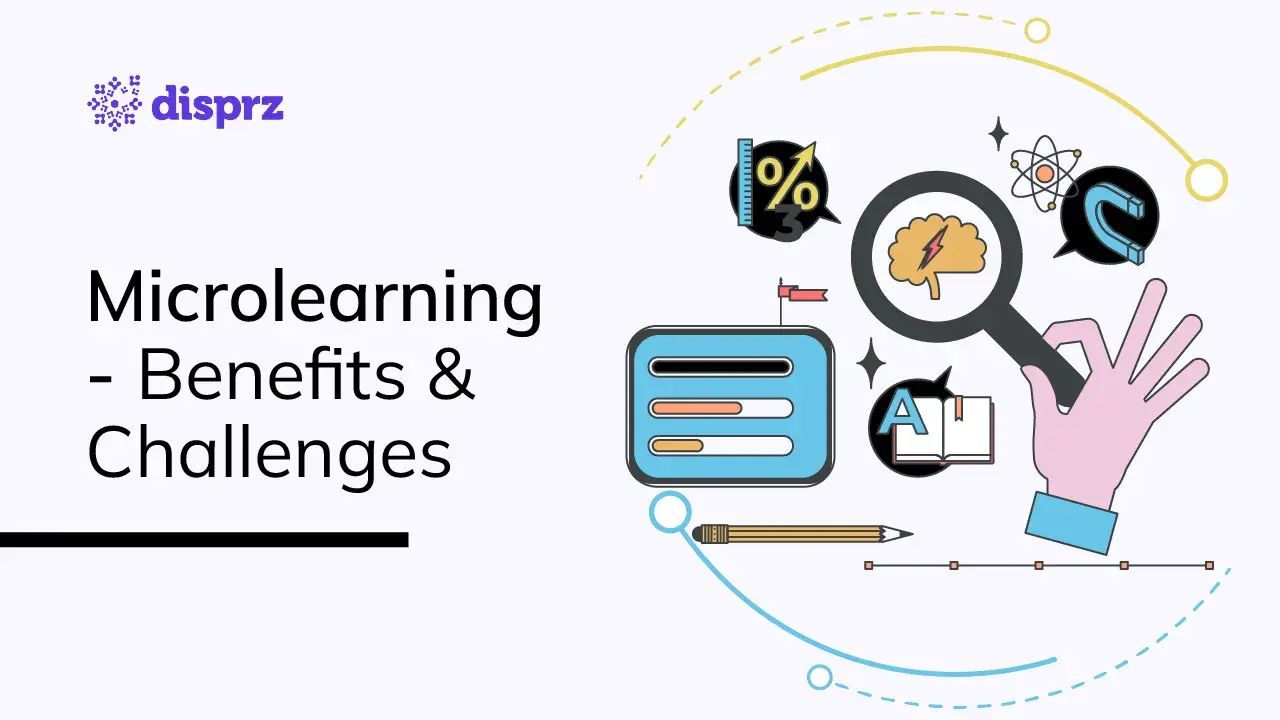 Microlearning - Benefits & Key Challenges