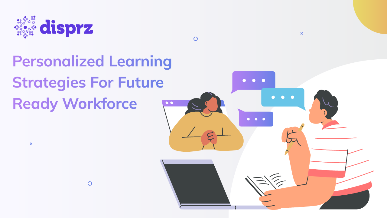 Personalized Learning Strategies For Future Ready Workforce