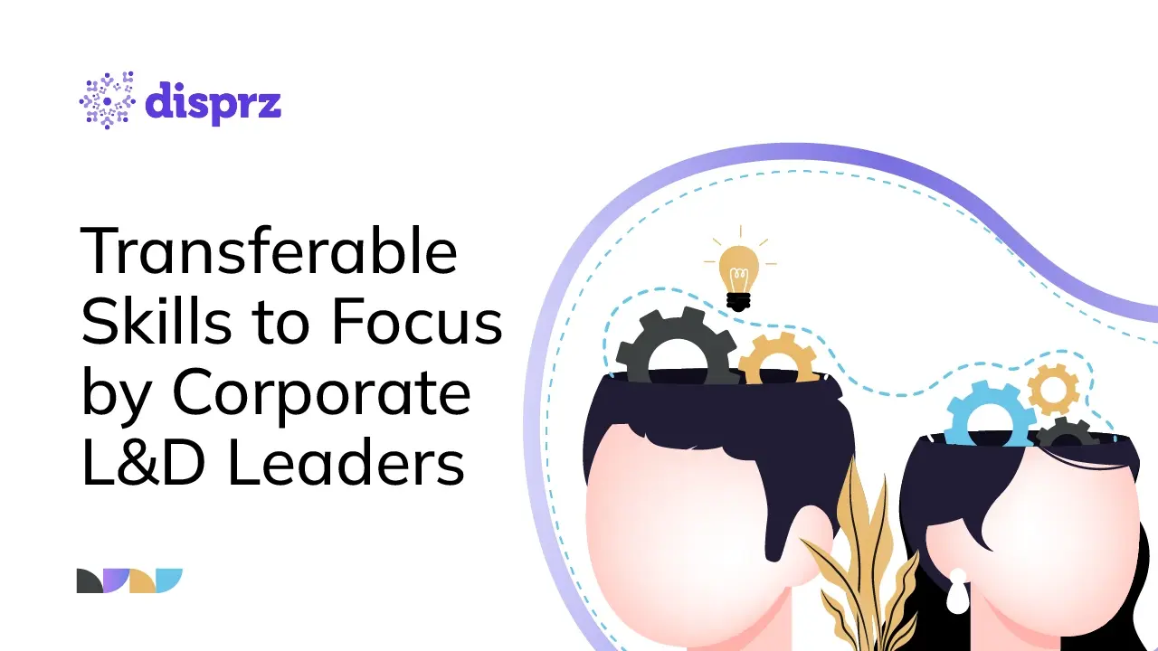 Transferable Skills to Focus by Corporate L&D Leaders