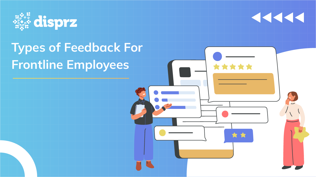 Types of Feedback For Frontline Employees