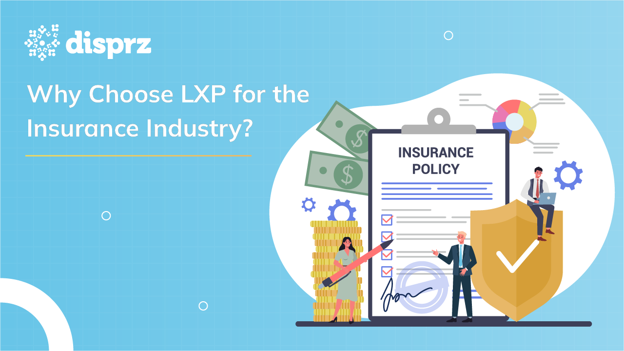 Why Choose LXP for the Insurance Industry